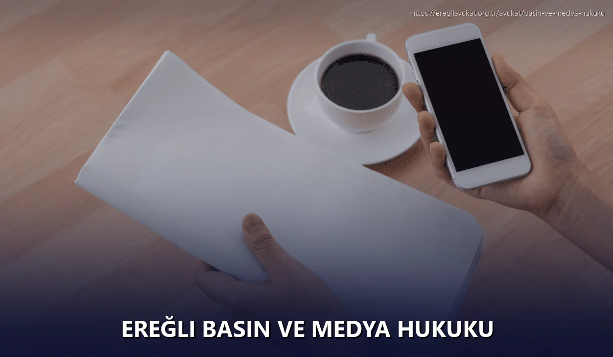 Ereğli Basın ve Medya Hukuku