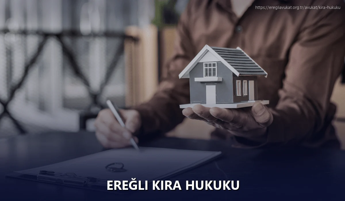 Ereğli Kira Hukuku