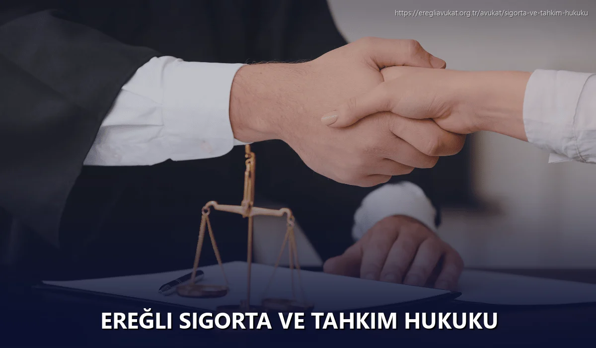 Ereğli Sigorta ve Tahkim Hukuku