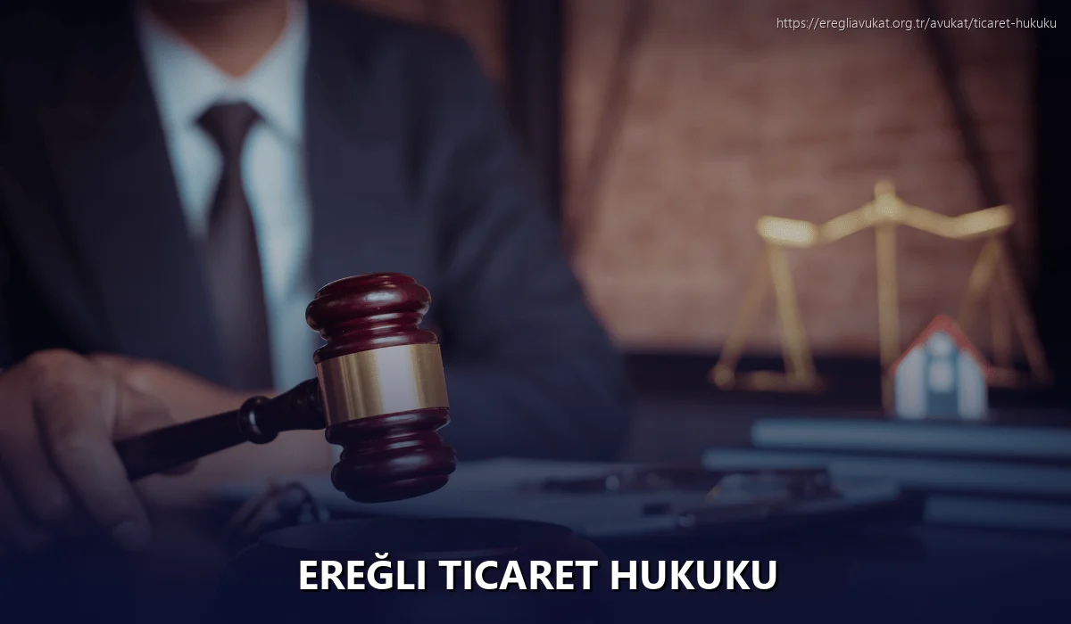 Ereğli Ticaret Hukuku
